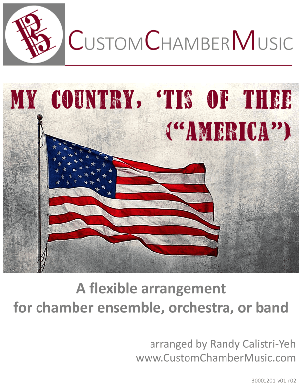 My Country, 'Tis of Thee (America) (Flexible Ensemble) (arr. Randy Calistri-Yeh)