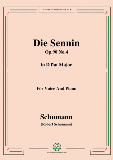 Schumann-Die Sennin,Op.90 No.4,in D flat Major,for Voice&Piano (arr. MSM)