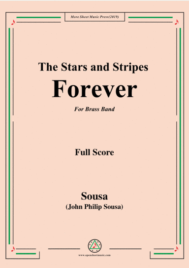 Sousa-The Stars and Stripes Forever,for Brass Band (arr. MSM)