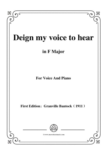 Bantock-Folksong,Deign my voice to hear(Guschi ki behakk),in F Major,for Voice and Piano (arr. MSM)