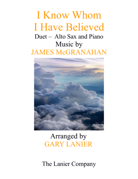 I KNOW WHOM I HAVE BELIEVED (Duet – Alto Sax & Piano with Score/Part) (arr. Gary Lanier)