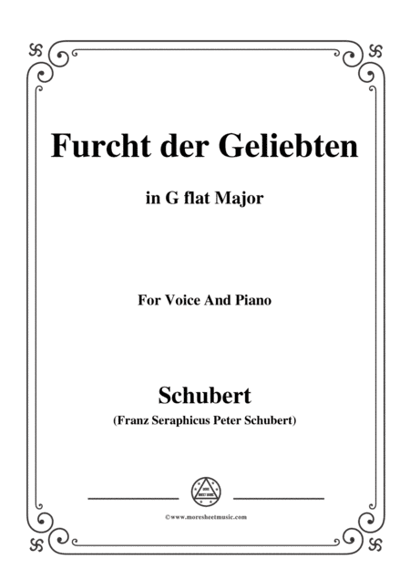 Schubert-Furcht der Geliebten,in G flat Major,for Voice and Piano (arr. MSM)