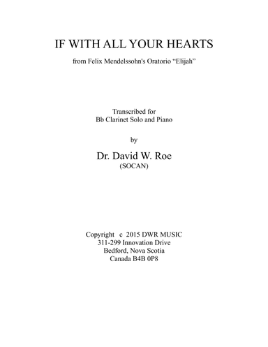 If With All Your Hearts by Felix Mendelssohn (1809-1847) (arr. Dr. David W. Roe (SOCAN))