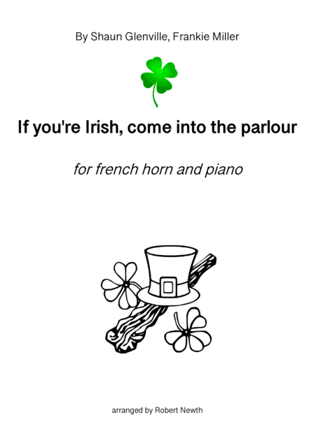 If You're Irish Come Into The Parlour (arr. Robert Newth)