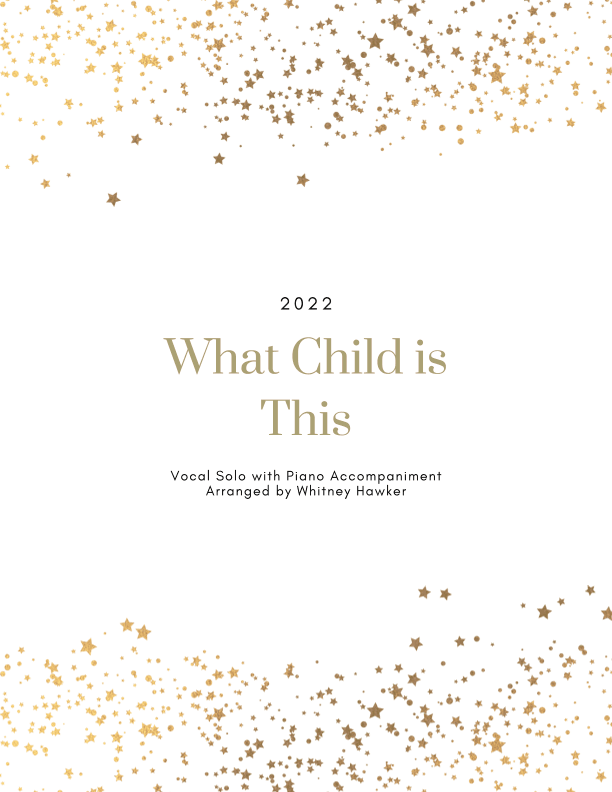 What Child Is This (arr. Whitney Hawker)