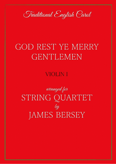 God Rest Ye Merry Gentlemen (for string quartet) (arr. James Bersey)