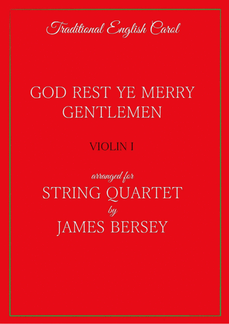 God Rest Ye Merry Gentlemen (for string quartet) (arr. James Bersey)