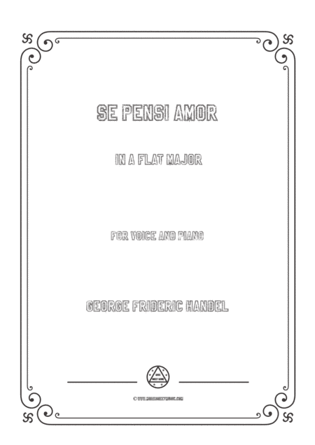 Handel-Se pensi amor in A flat Major,for Voice and Piano (arr. MSM)