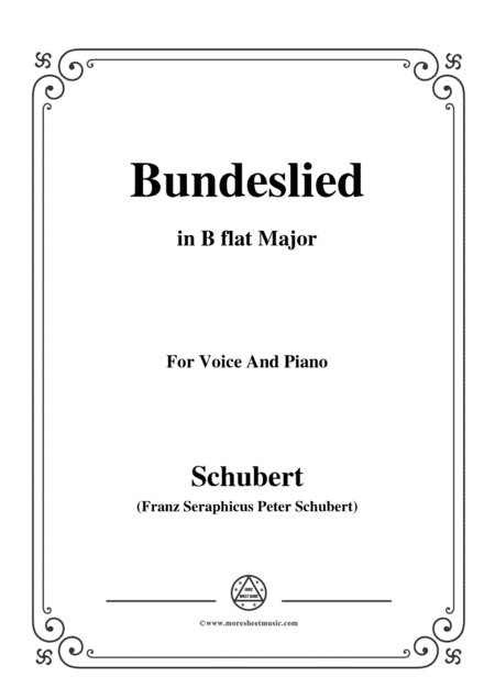 Schubert-Bundeslied,in B flat Major,for Voice&Piano (arr. MSM)