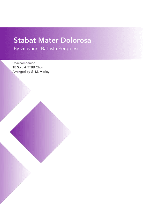 Stabat Mater Dolorosa - Pergolesi - TTTBBB A Cappella (arr. G. M. Morley)