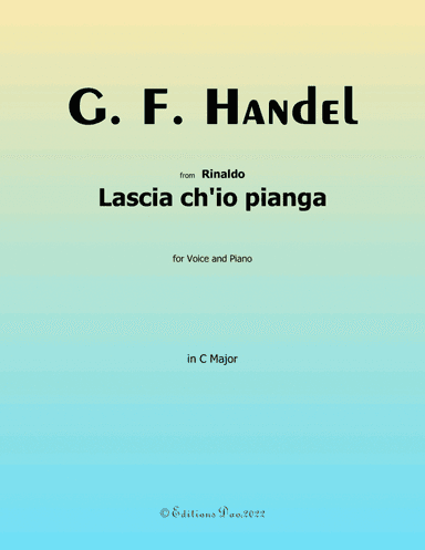 Lascia ch'io pianga, by Handel, in C Major (arr. Editions Dao)