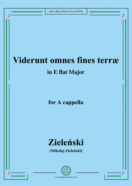 Zielenski-Viderunt omnes fines terræ,in E flat Major,for A cappella (arr. MSM)