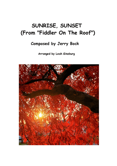 Sunrise, Sunset (arr. Leah Ginzburg)