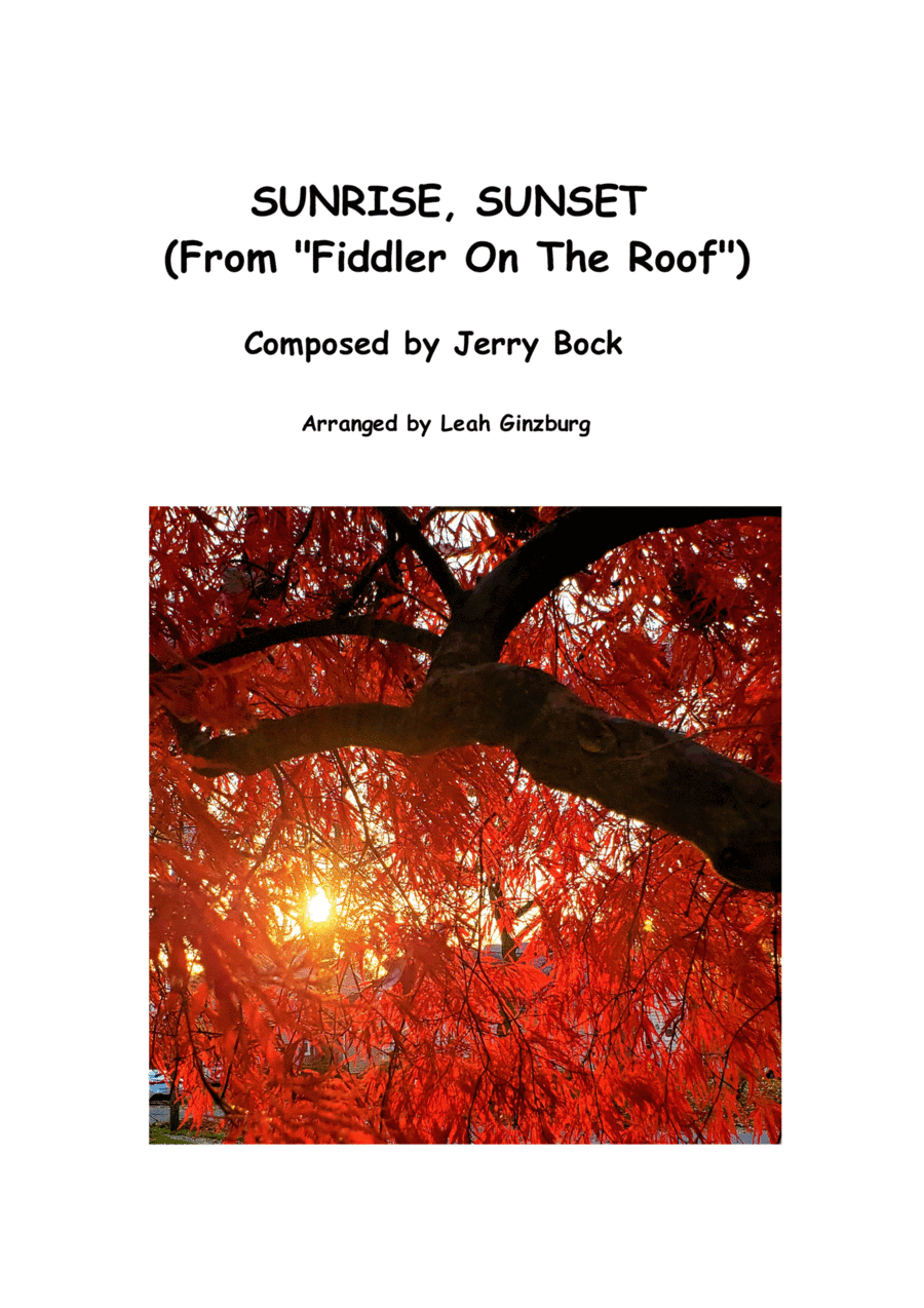 Sunrise, Sunset (arr. Leah Ginzburg)