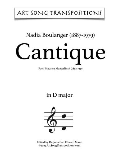 BOULANGER: Cantique (transposed to D major) (arr. ArtSongTranspositions.com)