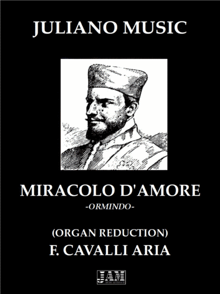 MIRACOLO D'AMORE FROM "ORMINDO" (ORGAN REDUCTION) - F. CAVALLI (arr. Juliano Music)