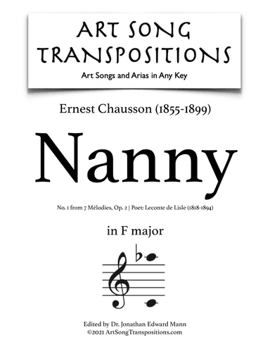 CHAUSSON: Nanny, Op. 2 no. 1 (transposed to F major) (arr. ArtSongTranspositions.com)