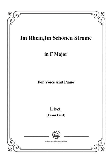 Liszt-Im Rhein,Im Schönen Strome in F Major,for Voice and Piano (arr. MSM)