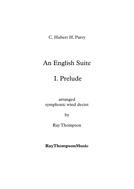 Parry: An English Suite I. Prelude - symphonic wind (arr. Ray Thompson)