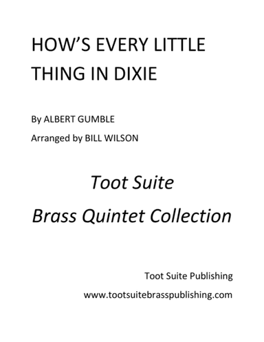 How's Every Little Thing in Dixie (arr. Bill Wilson)