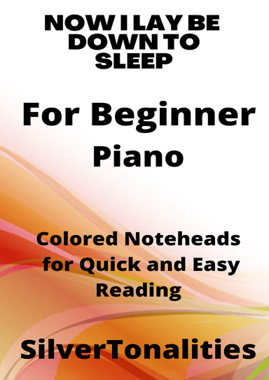 Now I Lay Me Down to Sleep Beginner Piano Sheet Music with Colored Notation (arr. SilverTonalities)