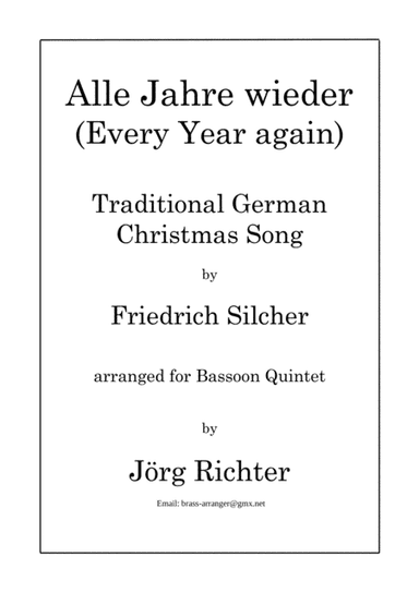 Every year again (Alle Jahre wieder) for Bassoon Quintet (arr. Jörg Richter)