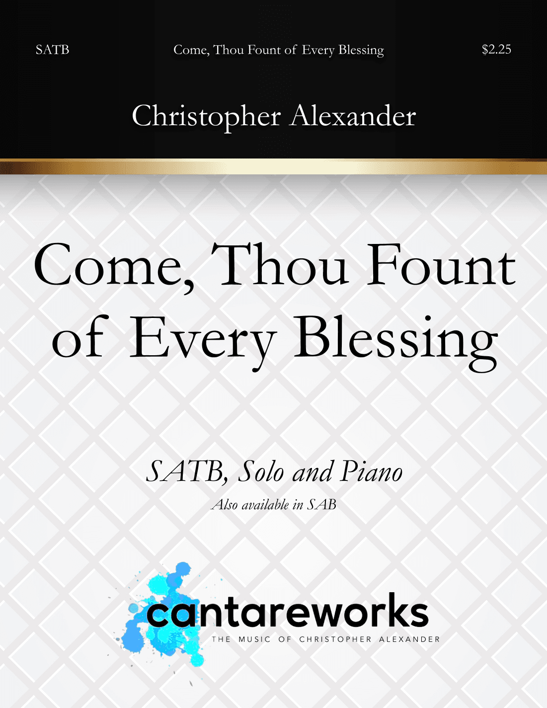 Come, Thou Fount of Every Blessing (SATB) (arr. Christopher Alexander)