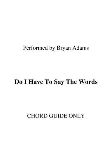 Do I Have To Say The Words? (arr. RWM)