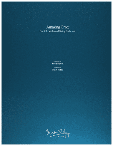 Amazing Grace (arr. Matt Riley)