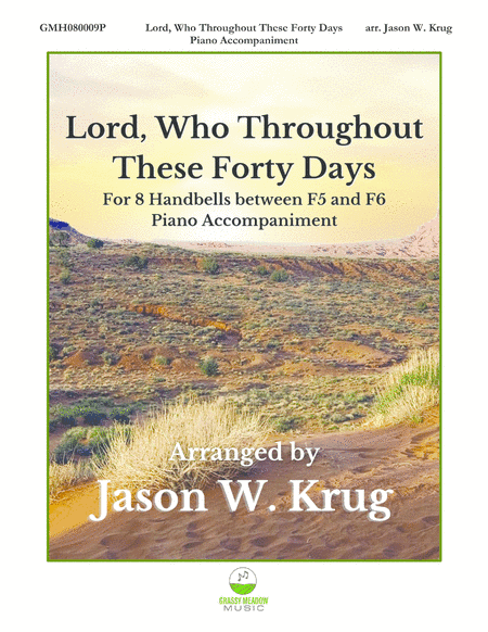 Lord, Who Throughout These Forty Days (piano accompaniment to 8 bell version) (arr. Jason W. Krug)