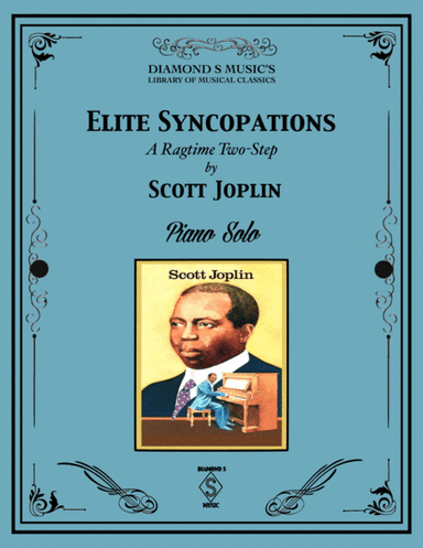 Elite Syncopations (A Ragtime Two-Step) - Scott Joplin - Piano Solo (arr. Diamond S Music)