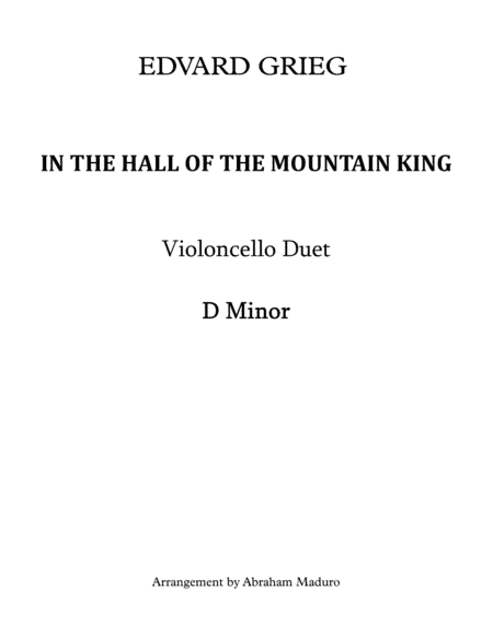In The Hall Of The Mountain King Violoncello Duet-Score and Parts (arr. Abraham Maduro)