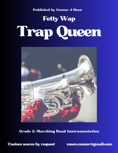 Trap Queen (arr. Connor Moen)