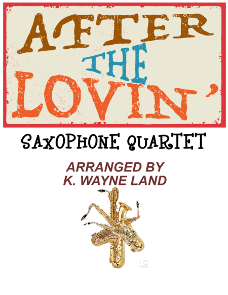 After The Lovin' (arr. Wayne Land)