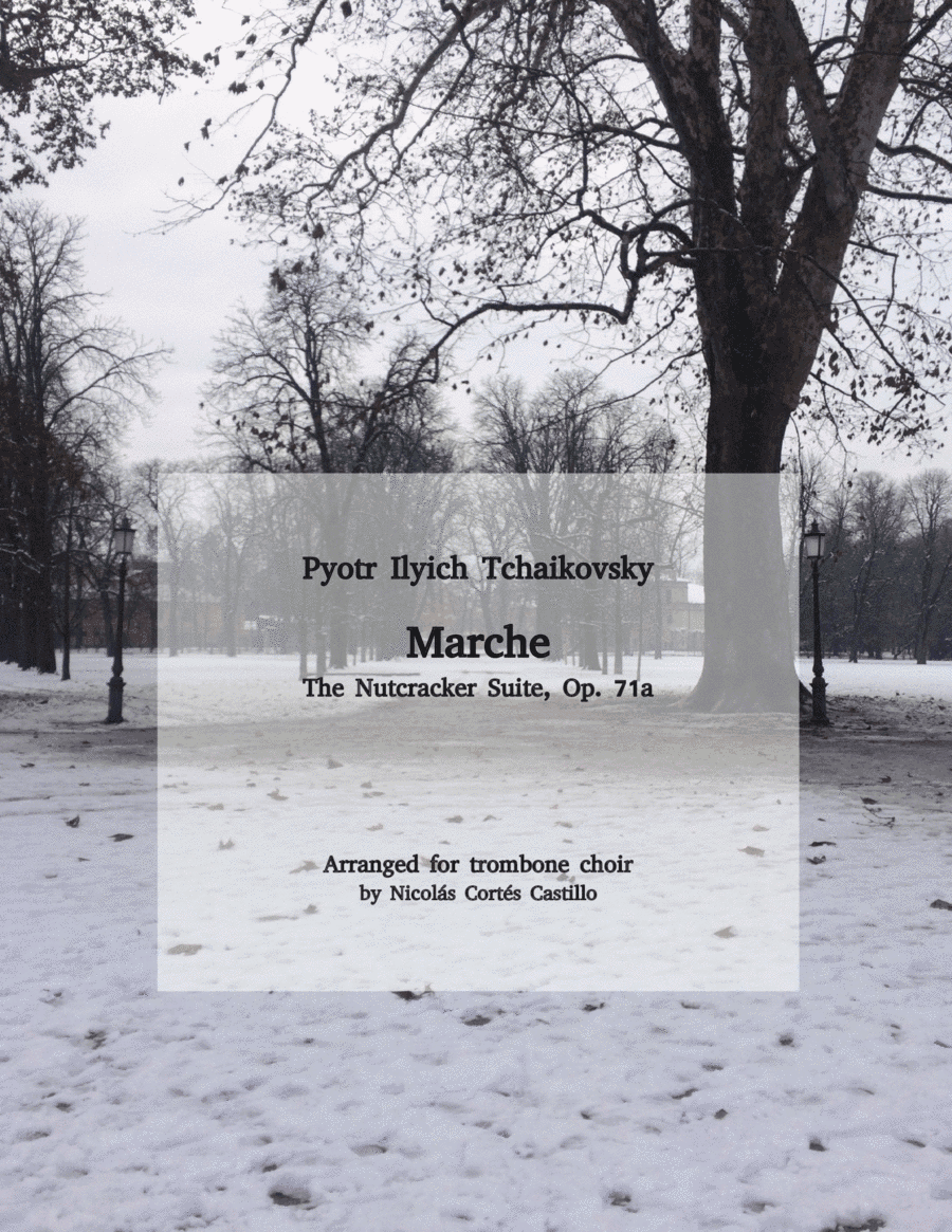 Tchaikovsky - Marche (The Nutcracker) for trombone choir (arr. Nicolás Cortés Castillo)