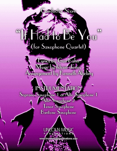It Had to Be You (for Saxophone Quartet SATB or AATB) (arr. Kenneth Abeling)