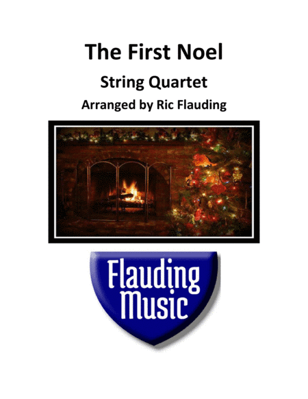 The First Noel (String Quartet) (arr. Ric Flauding)
