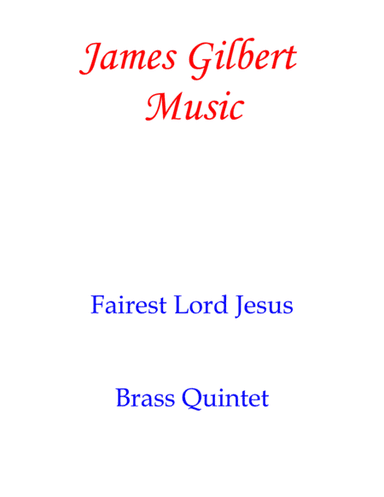 Fairest Lord Jesus (arr. James Gilbert)