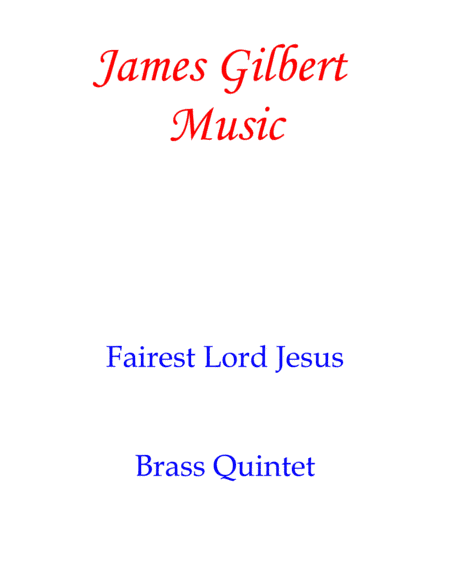 Fairest Lord Jesus (arr. James Gilbert)
