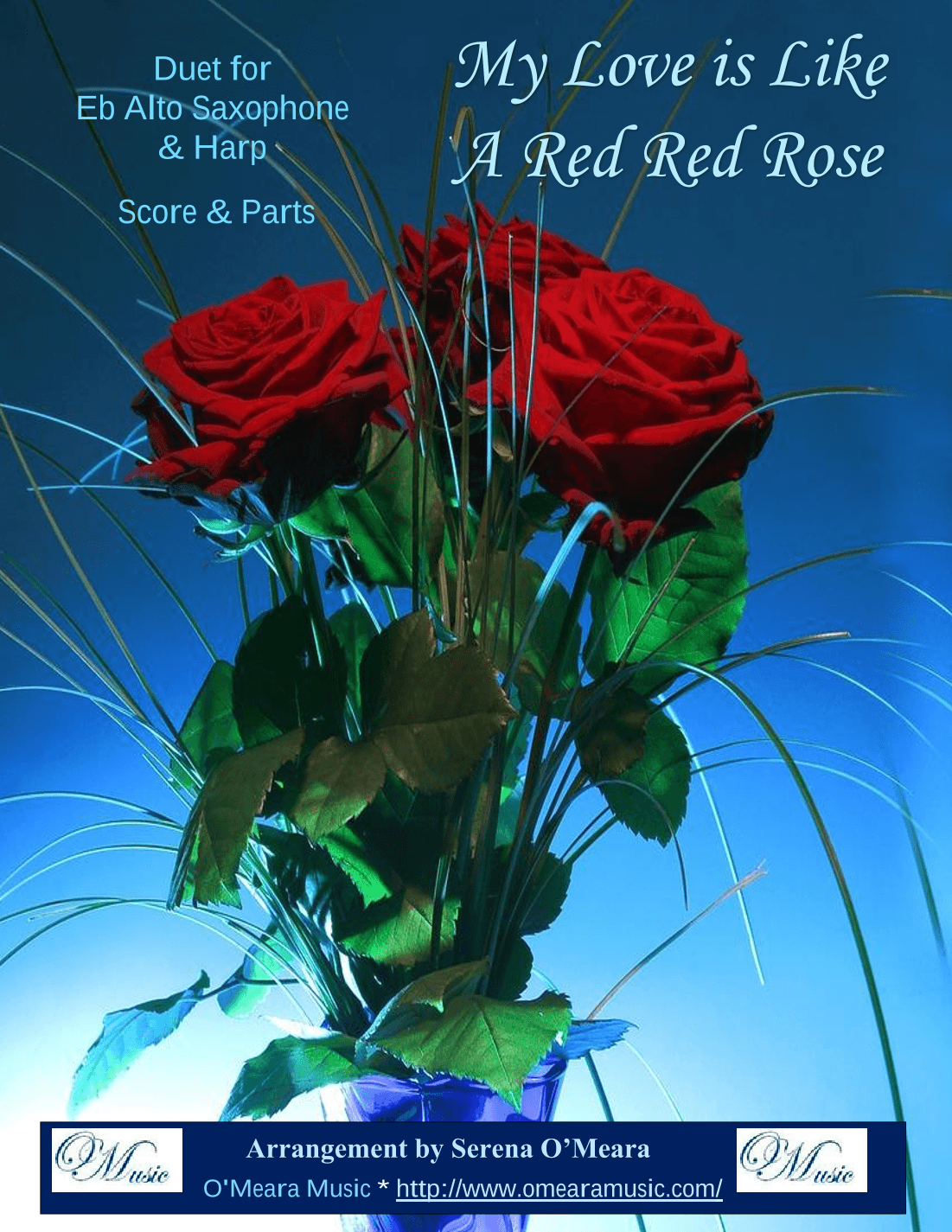 My Love Is Like A Red, Red Rose, Duet for Eb Alto Saxophone & Harp (arr. Serena O'Meara)