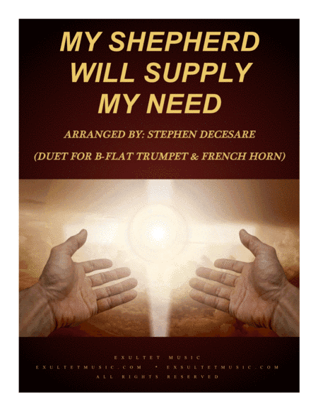 My Shepherd Will Supply My Need (Duet for Bb-Trumpet and French Horn) (arr. Stephen DeCesare)