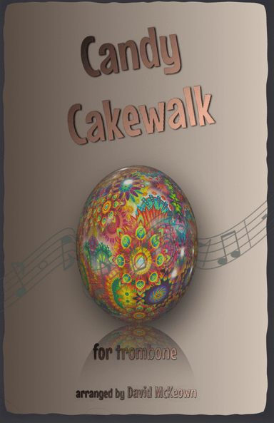 The Candy Cakewalk, for Trombone Duet
