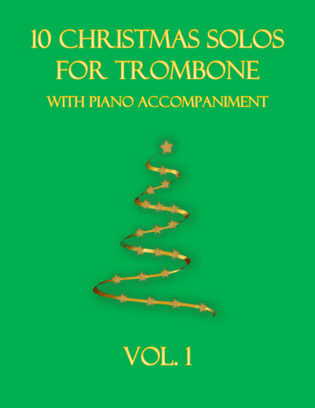 10 Christmas Solos for Trombone (with piano accompaniment) vol. 1 (arr. B C Dockery)