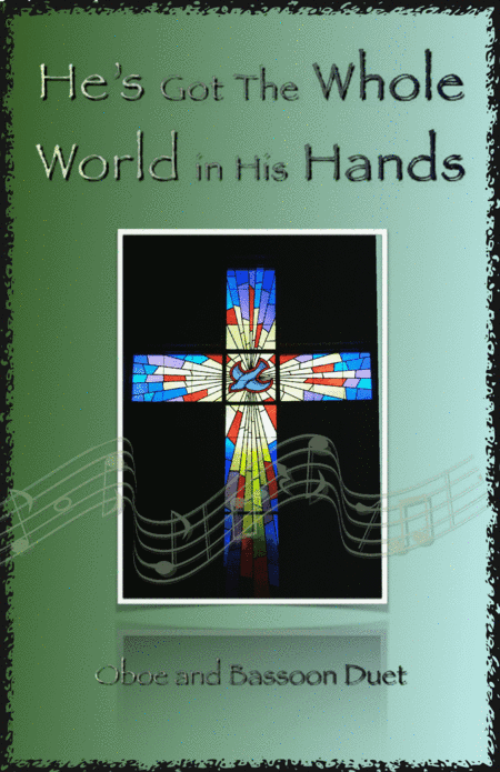 He's Got The Whole World in His Hands, Gospel Song for Oboe and Bassoon Duet (arr. David McKeown)