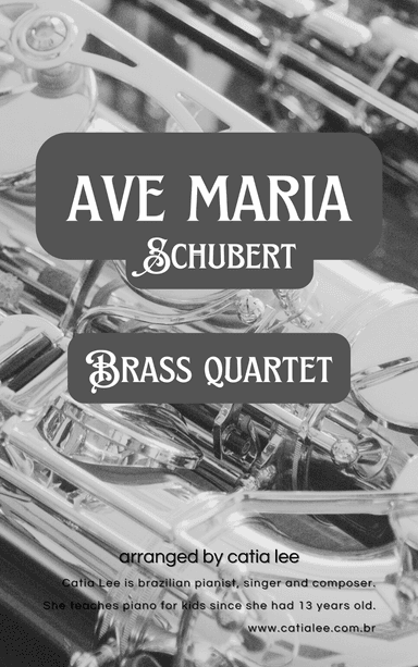 Ave Maria - Schubert - Brass Quartet (arr. Catia Lee)