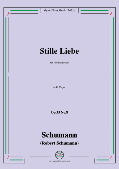 Schumann-Stille Liebe,Op.35 No.8 in G Major (arr. Open Cloud)