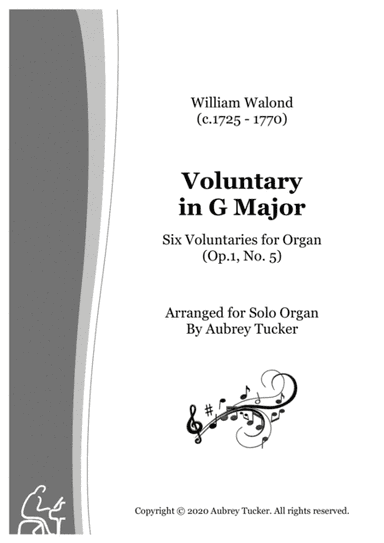 Organ: Voluntary in G Major - Six Voluntaries for Organ (Op. 1, No. 5) - William Walond (arr. Aubrey Tucker)