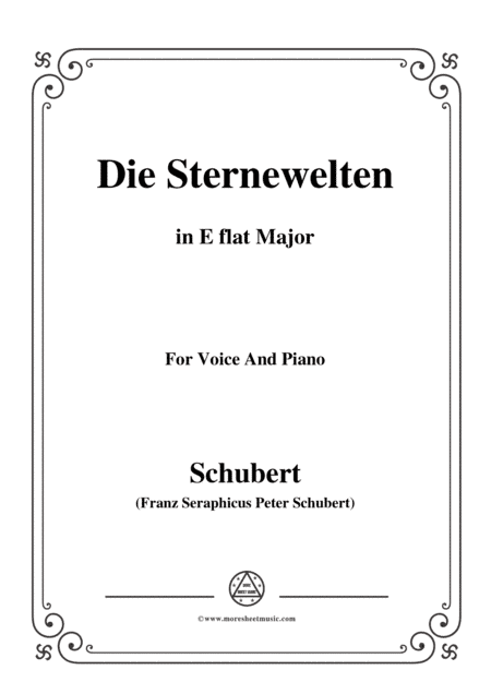 Schubert-Die Sternenwelten,in E flat Major,for Voice&Piano (arr. MSM)