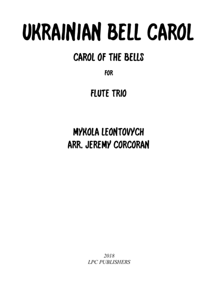 Ukrainian Bell Carol for Three Flutes (arr. Jeremy Corcoran)
