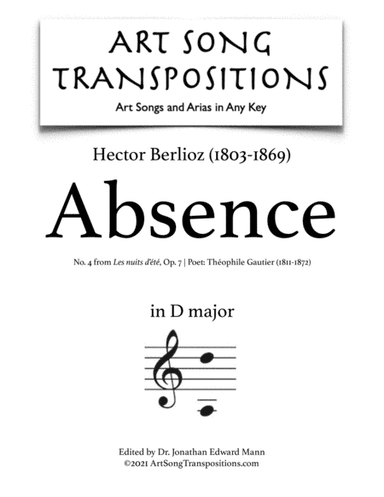 BERLIOZ: Absence, Op. 7 no. 4 (transposed to D major) (arr. ArtSongTranspositions.com)